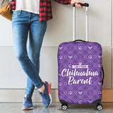 Proud Chihuahua Parent Luggage Cover - Value Basin